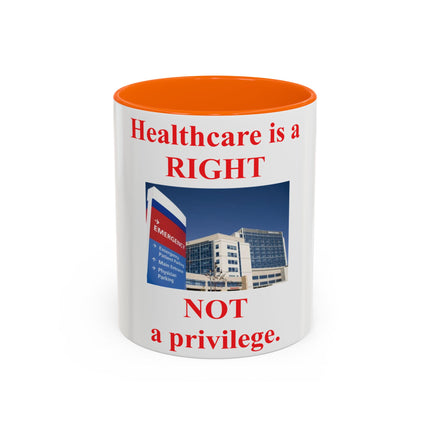 Healthcare Is a Right Mug – 11oz Ceramic Accent Cup for Advocates
