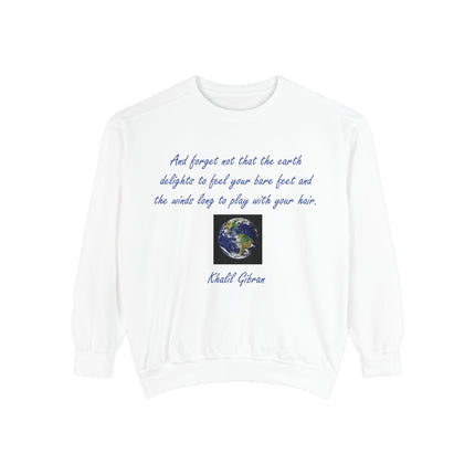 Inspirational Earth Sweatshirt – Khalil Gibran Quote