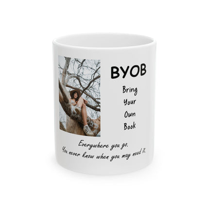 BYOB 'Bring Your Own Book' Ceramic Mug (11oz, 15oz) — Reader Gift, Cozy Booklover Coffee Cup