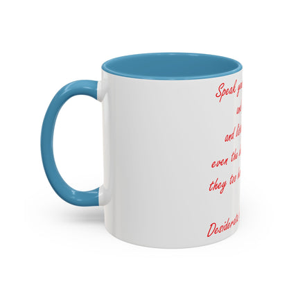 Inspirational Accent Mug – Desiderata Quote – 11oz Ceramic