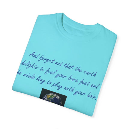 Khalil Gibran Earth Quote Tee – Unisex Garment-Dyed Shirt for Nature