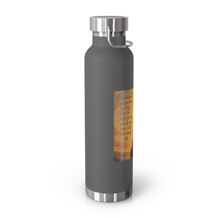 22oz Vacuum Bottle — 'Sometimes You Need A Hug' Sunset Design
