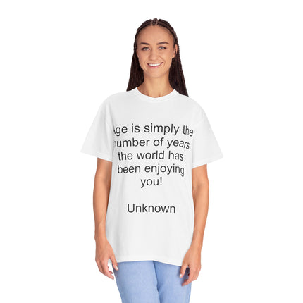 Age Is Simply The Number Tee — Inspirational Quote T-Shirt