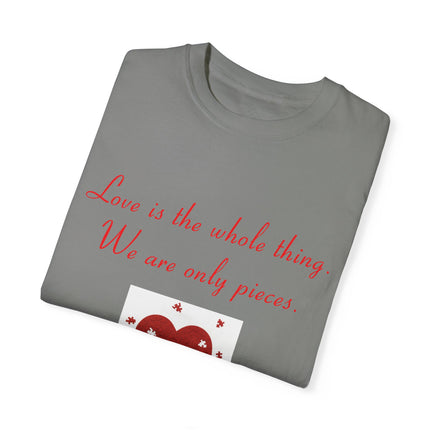Rumi Quote Tee – Garment-Dyed Unisex Shirt on Love & Wholeness
