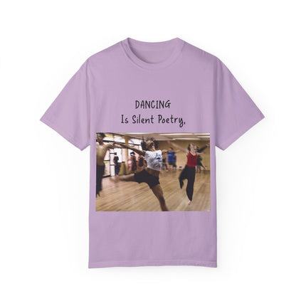Dancing Is Silent Poetry Unisex T-Shirt - Inspirational Dance Tee