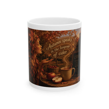 Autumn Speaks in the Language of Cider Ceramic Mug — Fall Apple Cider Coffee Cup (11oz, 15oz)