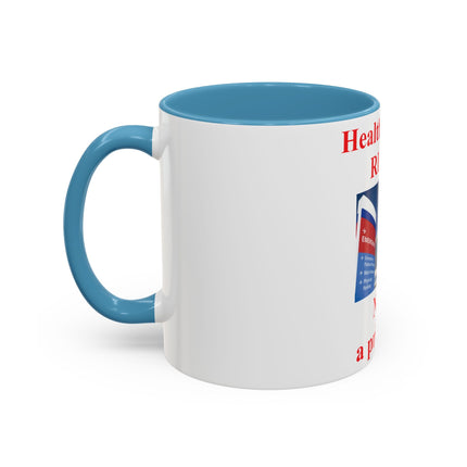Healthcare Is a Right Mug – 11oz Ceramic Accent Cup for Advocates
