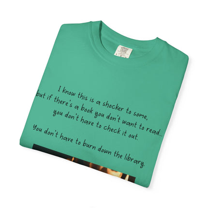 Unisex Garment-Dyed T-Shirt - "Don't Burn Down the Library" Reading Inspired Tee