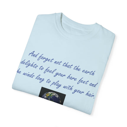 Khalil Gibran Earth Quote Tee – Unisex Garment-Dyed Shirt for Nature