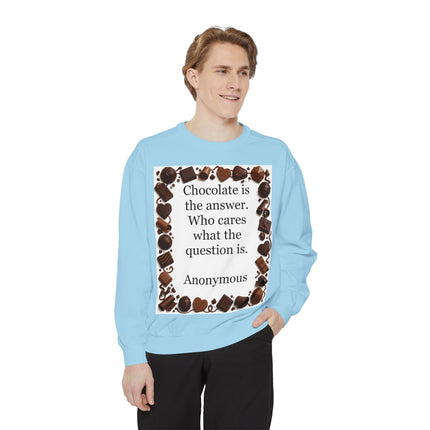Chocolate Is the Answer Sweatshirt – Funny Quote Chocolate Lovers Pullover