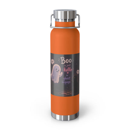 22oz Copper Vacuum Bottle — Cute Ghost "Boo is just hello in ghost language" Insulated Bottle