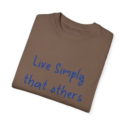Live Simply T-Shirt – Unisex Garment-Dyed Tee for Gentle Impact