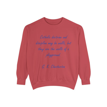 Catholic Doctrine 'Walls of a Playground' Sweatshirt — G.K. Chesterton Quote