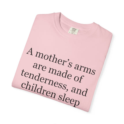 Victor Hugo Quote T-Shirt — “A mother’s arms are made of tenderness” Literary Mom Tee