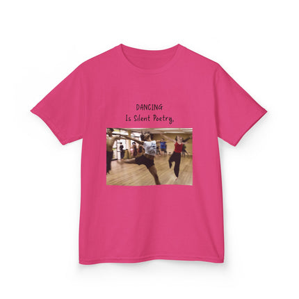 Dancing Is Silent Poetry Kids Tee – Heavy Cotton | Dance Gift