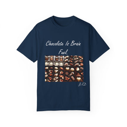 Chocolate Is Brain Fuel Tee – Unisex Garment-Dyed T-Shirt