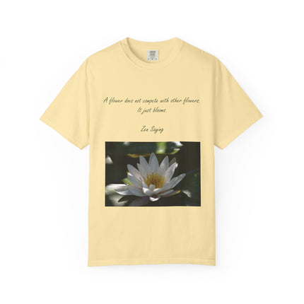 Zen Floral T-Shirt - "A flower does not compete with other flowers, it just blooms"