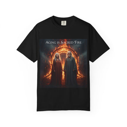Aging Is Sacred Fire T-Shirt — Mystic Elder Flames Graphic Tee