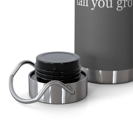 22oz Insulated Bottle — “A father is someone you look up to no matter how tall you grow” — Father’s Day Gift