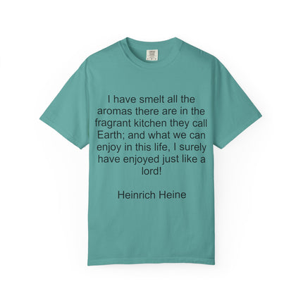 Fragrant Earth Quote T-Shirt — "I have smelt all the aromas"