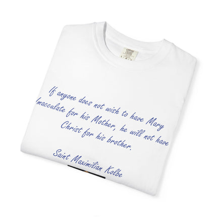Saint Maximilian Kolbe Inspirational T-Shirt - Unisex Garment-Dyed Tee