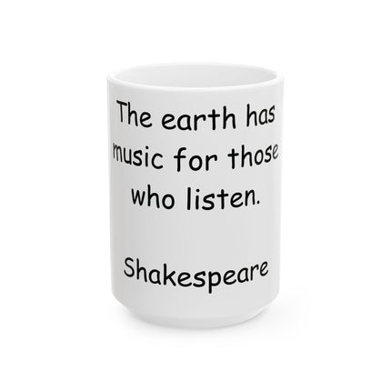 Shakespeare Quote Mug – “Earth Has Music” – 15oz Ceramic