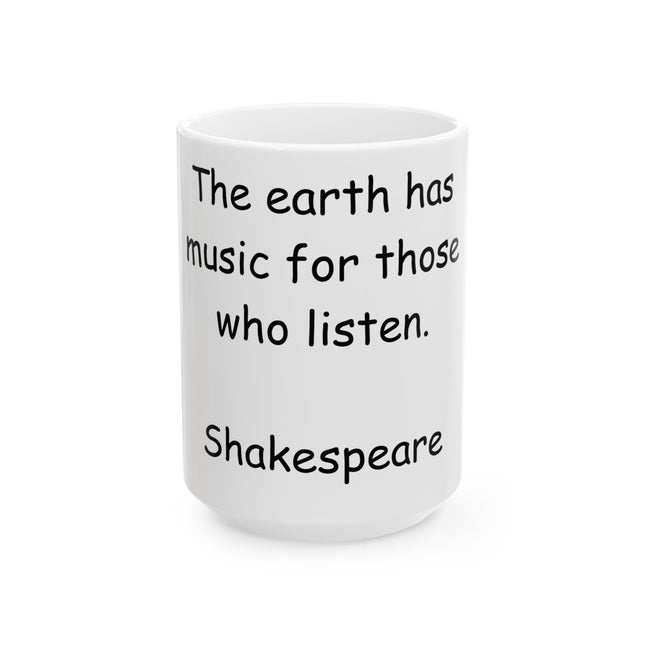 Shakespeare Quote Mug – “Earth Has Music” – 15oz Ceramic