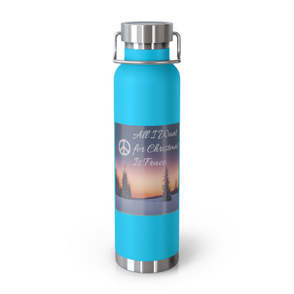 22oz Copper Vacuum Insulated Bottle – "All I Want for Christmas Is Peace"