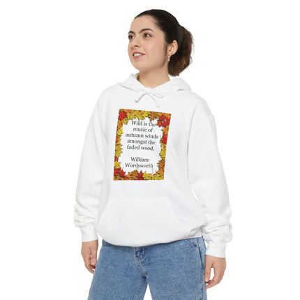 Autumn Leaves Quote Hoodie — "Wild is the music of autumn winds" William Wordsworth