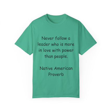 Native Proverb Tee – Unisex Shirt on Power, Leadership & Integrity
