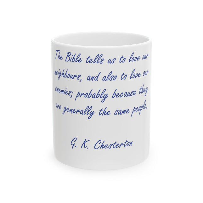Chesterton Quote Mug – 11oz Ceramic Cup for Coffee & Kindness