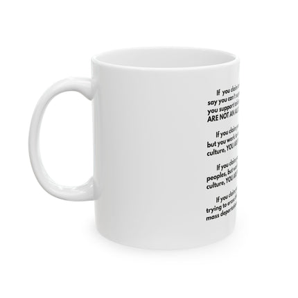 Allyship Rules Ceramic Mug — "You Are Not An Ally" Social Justice Coffee Cup