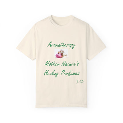Aromatherapy T-Shirt – “Mother Nature’s Healing Perfumes” Unisex