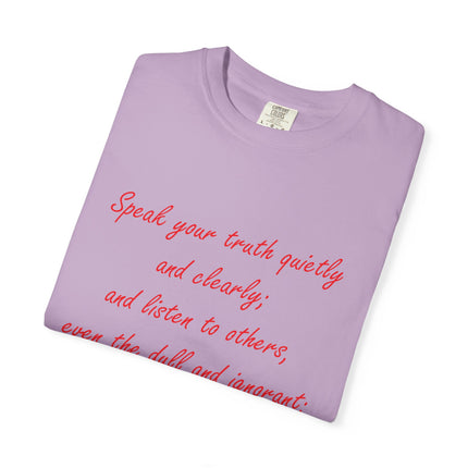 Inspirational Unisex Garment-Dyed T-Shirt - 'Speak Your Truth' Quote