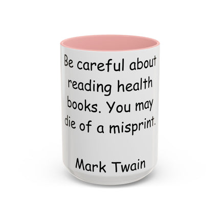 Mark Twain Quote Mug – 15oz Accent Cup for Bookish Mischief