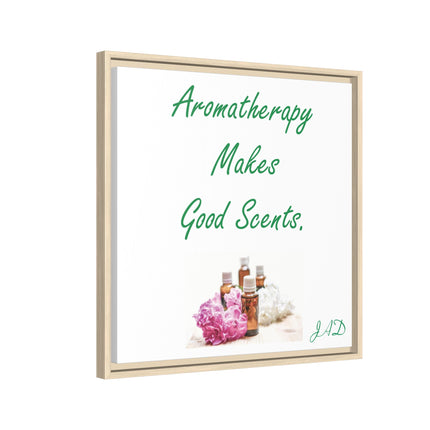 Aromatherapy Wall Art — "Aromatherapy Makes Good Scents" Framed Canvas