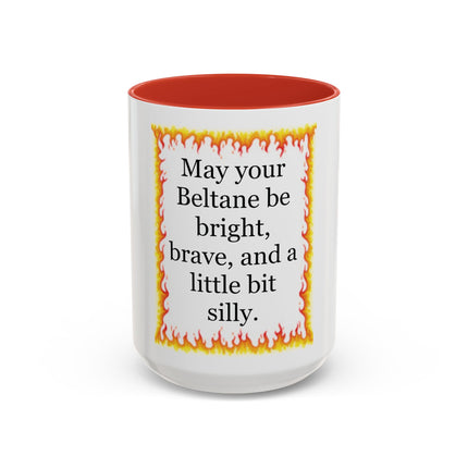 Beltane Coffee Mug — "May your Beltane be bright, brave, and a little bit silly."