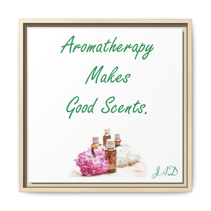 Aromatherapy Wall Art — "Aromatherapy Makes Good Scents" Framed Canvas