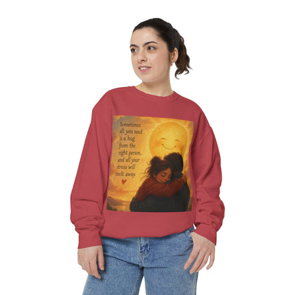 Hug From The Right Person Sweatshirt — Cozy Inspirational Graphic Sweatshirt