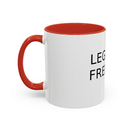 Legalize Freedom Mug – 11oz Accent Ceramic Cup for Bold Mornings