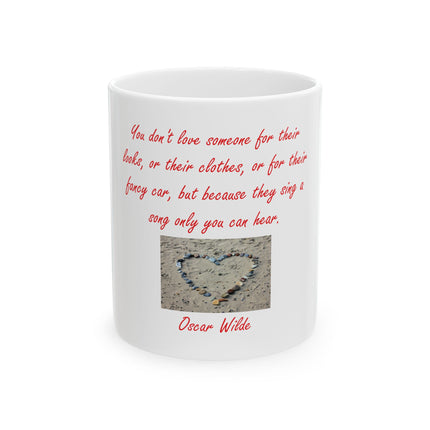 Inspirational Oscar Wilde Quote Ceramic Mug — "They Sing a Song Only You Can Hear" (11oz/15oz)