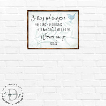 Be Strong and Courageous - God Will Be With You - Wooden Christian Art - Contemporary Sign - Living Room Decor - Joshua 1:9 - Inspirational Wall Art - 310331-3