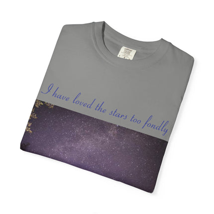 Unisex Starry Night T-Shirt - "I have loved the stars too fondly" Quote