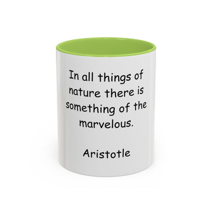 Aristotle Quote Accent Coffee Mug — “In All Things of Nature There Is Something of the Marvelous”
