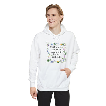 Spring Floral Hoodie — "Celebrate the return of spring with joy and gratitude"