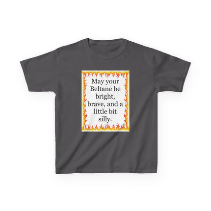 Beltane Kids T‑Shirt — "May your Beltane be bright, brave, and a little bit silly"