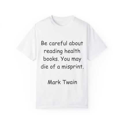 Mark Twain Health Books Tee – Unisex Garment-Dyed Literary Shirt