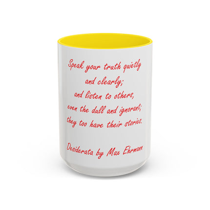 Coffee Mug — "Speak Your Truth Quietly and Clearly" Quote Accent Mug