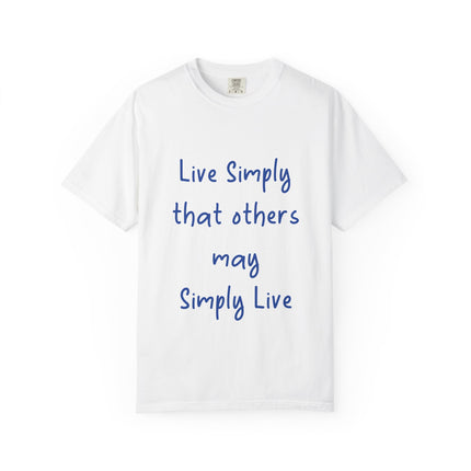 Unisex Live Simply T-Shirt | Garment-Dyed Inspirational Tee