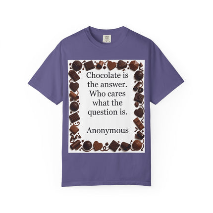 Chocolate Is the Answer T-Shirt — Funny Chocolate Quote Tee